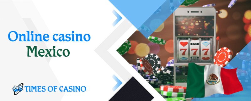 Casinos Online Mexico: Consejos y Requisitos